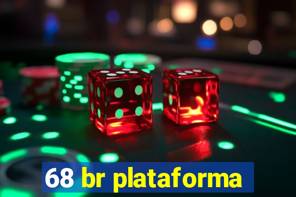 68 br plataforma